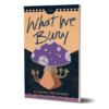 3d cover of What We Bury by Alanna Peterson. A purple mushroom dotted with moon-like orbs on the cap and four smaller mushrooms emerging from the stipe stands against a textured dark brown background.