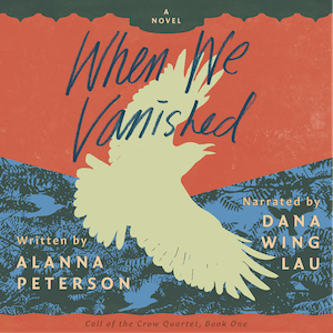 Cover of the When We Vanished audiobook, written by Alanna Peterson and narrated by Dana Wing Lau
